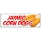 Signmission JUMBO CORN DOGS BANNER SIGN cornbread deep fried on a stick hot fresh B-72 Jumbo Corn Dogs - alternate 1